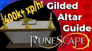 Runescape 3  Gilded Altar Prayer Guide  400kxphr [upl. by Arikihs]