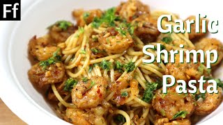 Spicy Butter Garlic Shrimp Pasta Recipe  Prawn Pasta [upl. by Kavanaugh]