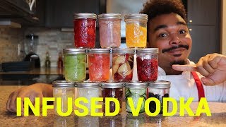 Making 12 Infused Vodkas at Home PT1 [upl. by Polard]