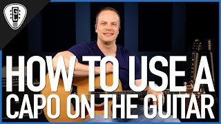 How To Use A Capo On The Guitar  Guitar Lesson [upl. by Creath]