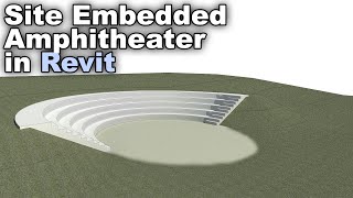 Site Embedded Amphitheatre in Revit Tutorial [upl. by Nafets]