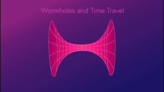 Time Travel with Wormholes Explained [upl. by Danyette]