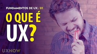 O que é UX  User Experience  UXNOW [upl. by Gonzalez]