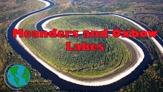 Meanders and Ox Bow Lakes  diagram and explanation [upl. by Brader749]