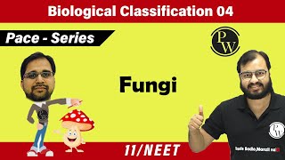 Biological Classification 04  Fungi  Class 11  NEET  Pace series [upl. by Nyer]