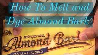 HOW TO MELT AND COLOR ALMOND BARK [upl. by Eahs557]