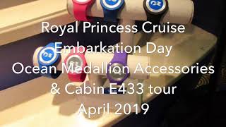 Royal Princess Cruise  Ocean Medallion Accessories amp E433 Cabin Tour  Embarkation Day  April 2019 [upl. by Donadee]