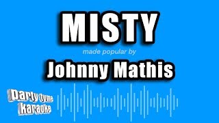 Johnny Mathis  Misty Karaoke Version [upl. by Ivets990]