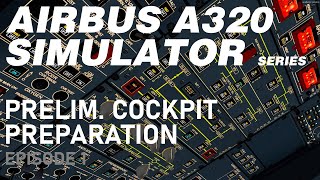 Airbus A320  Normal Procedures  Preliminary cockpit preparation [upl. by Einafats222]