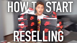 How to Start Reselling Sneakers Full Guide [upl. by Anirdnaxela]