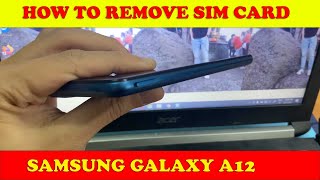 SAMSUNG GALAXY A12 HOW TO REMOVE SIM CARD [upl. by Ezarra671]