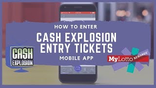 Entering Cash Explosion Entry Tickets on MyLotto Rewards®  Mobile App [upl. by Ecirtra]