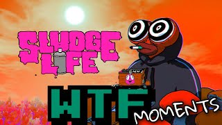 Sludge Life WTF Moments [upl. by Shepherd]