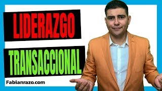 LIDERAZGO TRANSACCIONAL  ¿Cómo ser un líder transaccional FUNCIONA 🔥 [upl. by Ettelrahc]