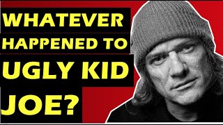 Ugly Kid Joe Whatever Happened To the Band Behind Everything About You [upl. by Gnilsia]