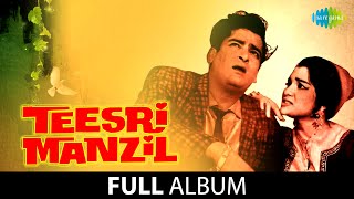 Teesri Manzil  Full Album  Shammi Kapoor  Asha Parekh  Prem Nath  Mohd Rafi Asha Bhosle [upl. by Primalia]