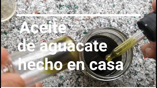 ¿Cómo hacer aceite de aguacate [upl. by Nnasor715]