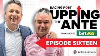 Upping The Ante  Episode 16  Cheltenham Festival 2023 AntePost Tips [upl. by Aliel]