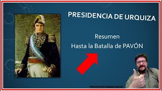 PRESIDENCIA DE URQUIZA RESUMEN [upl. by Skcirdnek]