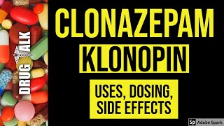 Clonazepam Klonopin  Uses Dosing Side Effects [upl. by Adelind]