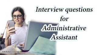 Scenario Interview Questions For Administrative Assistant [upl. by Huberty64]