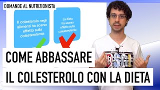 Come abbassare il colesterolo con la dieta [upl. by Ulick]