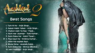 Aashiqui 2 ❤️ Movie All Best Songs  Shraddha Kapoor amp Aditya Roy Kapur  Romantic Love Gaane [upl. by Yxel4]