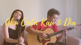 AKU CINTA KAU DAN DIA  THE ROCK LIVE COVER amp LIRIK DELLA FIRDATIA [upl. by Natsirhc]