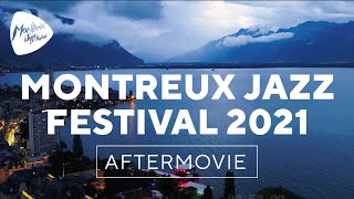 Montreux Jazz Festival 2021 – Official Aftermovie [upl. by Ariam]