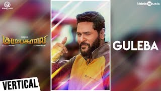 Gulaebaghavali  Guleba Song Vertical Video  Prabhu Deva Hansika  VivekMervin [upl. by Dawn]