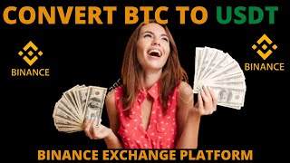 How To Convert Btc Bitcoin to Usdt On Binance 2025 [upl. by Ahsiek]