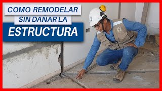 CÓMO REMODELAR SIN DAÑAR LA ESTRUCTURA  INSTALACIONES ELECTRICAS  EPISODIO 1 [upl. by Ahseiuqal]