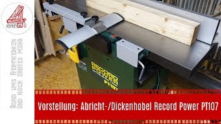 Vorstellung Record Power PT107 AbrichtDickenhobel [upl. by Acinot314]