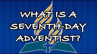 What Is A SeventhDay Adventist [upl. by Niahs328]