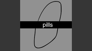 Pills [upl. by Eilsek]