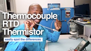 Thermocouple vs RTD vs Thermistor  Learn the differences [upl. by Lauraine]