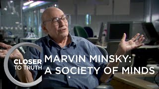 Marvin Minsky A Society of Minds  Episode 1613  Closer To Truth [upl. by Loughlin]