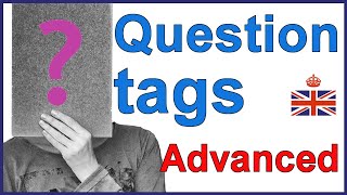 QUESTION TAGS Advanced rules  English lesson [upl. by Wash]