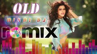 90s Best Hindi DJ Mix Songs  Old Is Gold DJ Hindi Songs Collection  Old Hindi Songs Remix [upl. by Torrey]