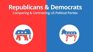 Republicans amp Democrats Comparing amp Contrasting US Political Parties [upl. by Tlevesor57]