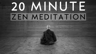 20 Minute Guided Zen Meditation for Deep Inner Peace [upl. by Molohs]