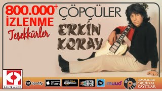 Erkin Koray  Çöpcüler [upl. by Honorine]