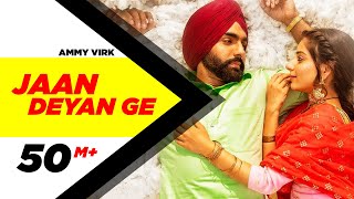 Jaan Deyan Ge Full Video Sufna  Ammy Virk  Tania  B Praak  Jaani  New Song 2020 [upl. by Enelaehs568]