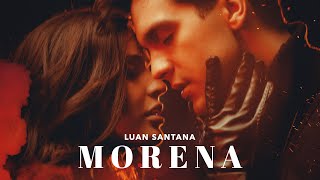 Luan Santana  MORENA Clipe Oficial [upl. by Heisser320]