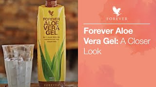 Learn more about Forever Aloe Vera Gel  Forever Living UK amp Ireland [upl. by Idelle]