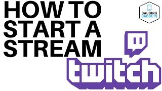 How To Start A Twitch Stream  Twitch Tutorial [upl. by Sean]