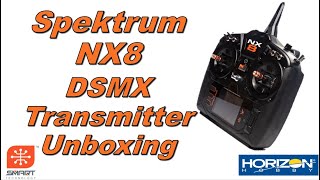 Unboxing the Spektrum NX8 8channel DSMX Transmitter [upl. by Alair449]