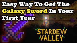 Galaxy Sword  How to get the GALAXY sword in your First Year in Stardew Valley [upl. by Neirrad]