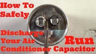 How To Safely Discharge Your Air Conditioner Run Capacitor [upl. by Granniah677]