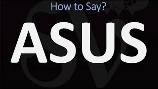 How to Pronounce ASUS  AND WHY [upl. by Hillhouse]